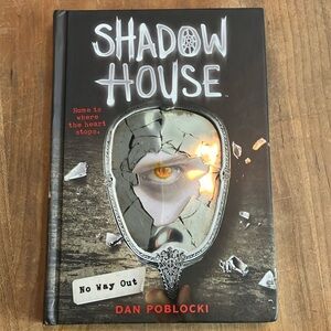 Book: Shadow House: No Way Out Book by Dan Poblocki